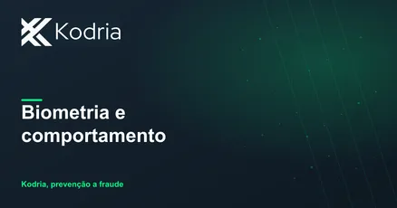 Biometria e análise comportamental: a fraude que o usuário nem percebe