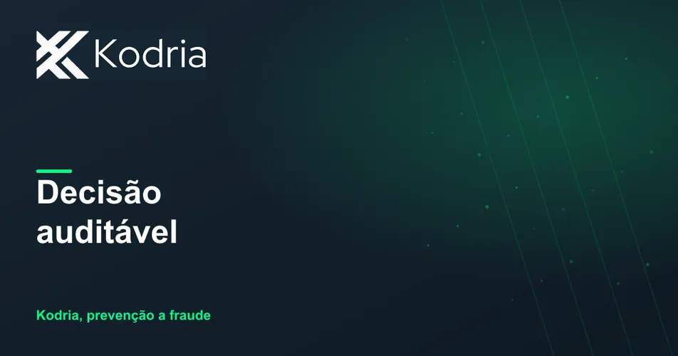 Anatomia de uma decisão de fraude auditável: do dado bruto à decisão defensável